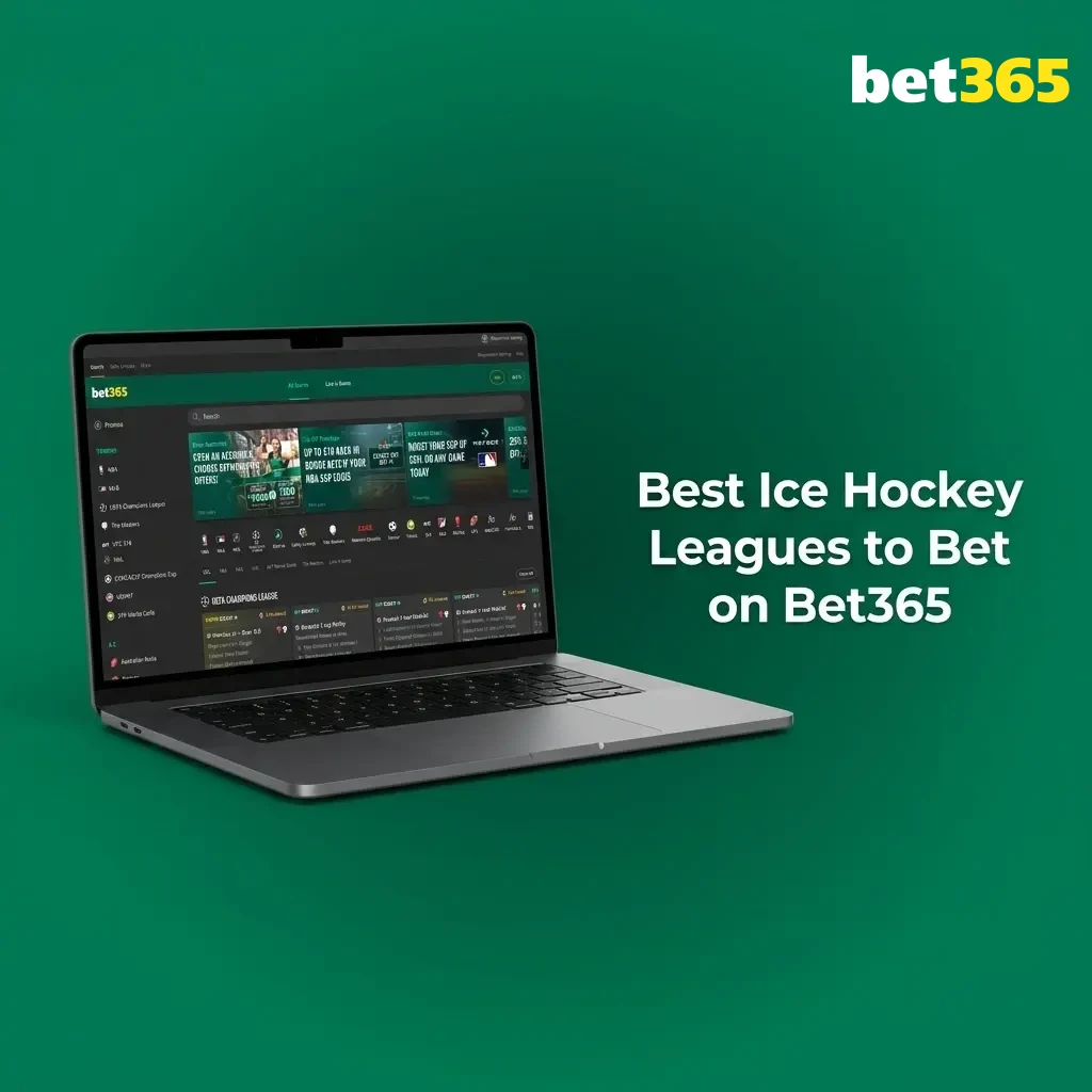 Best ice hockey leagues to bet on Bet365 including NHL, KHL, IIHF, AHL, and European competitions